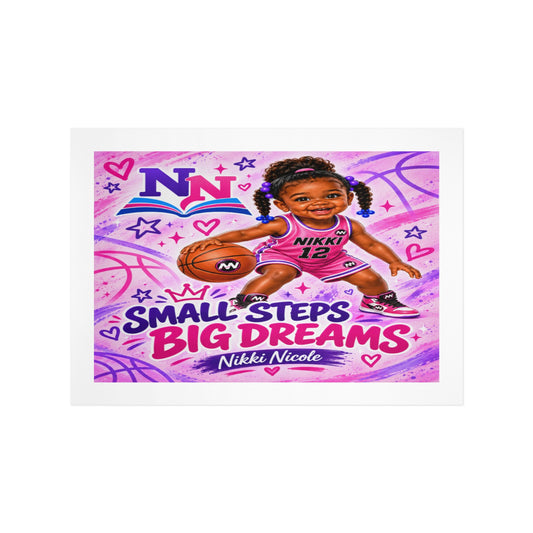 Nikki Nicole Small Steps Big Dreams Basketball Art Print